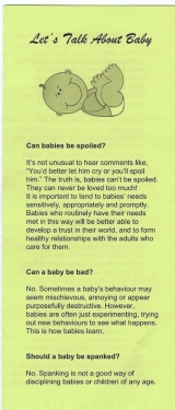 <h5>LET’S TALK ABOUT BABY – FAQs ABOUT PARENTING BABIES</h5><p>Can babies be spoiled? Can babies be bad? Should babies be spanked? Are babies purposefully destructive? How much should babies be cuddled? What is the safest way for babies to sleep?</p>